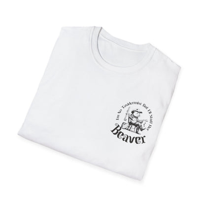 "I'm No Taxidermist But I'll Stuff Her Beaver" - Graphic Tshirt