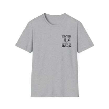 Some People Just Need A Pat On The Back Graphic Tee Shirt