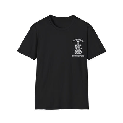 I Just Baked You Some Shut The Fucupcakes - Graphic Tee Shirt