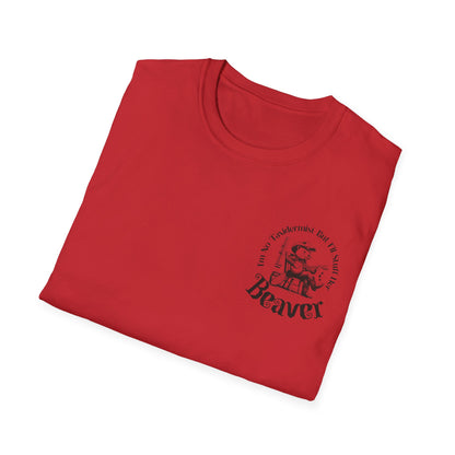 "I'm No Taxidermist But I'll Stuff Her Beaver" - Graphic Tshirt