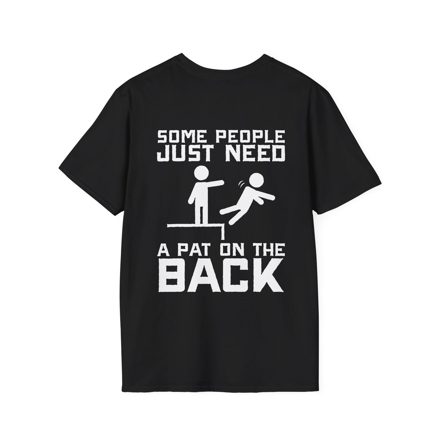 Some People Just Need A Pat On The Back Graphic Tee Shirt