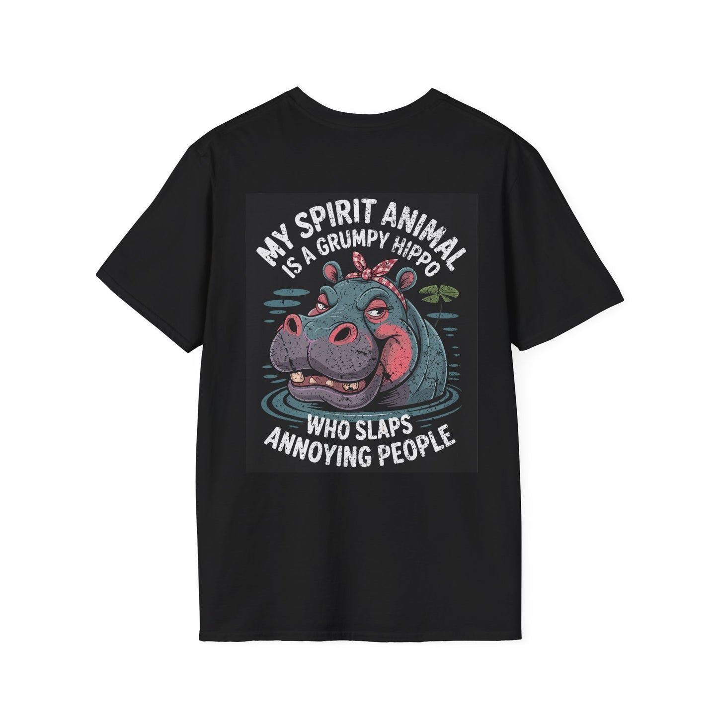 My Spirit Animal Is A Grumpy Hippo Who Slaps Annoying People - Graphic Tee Shirt
