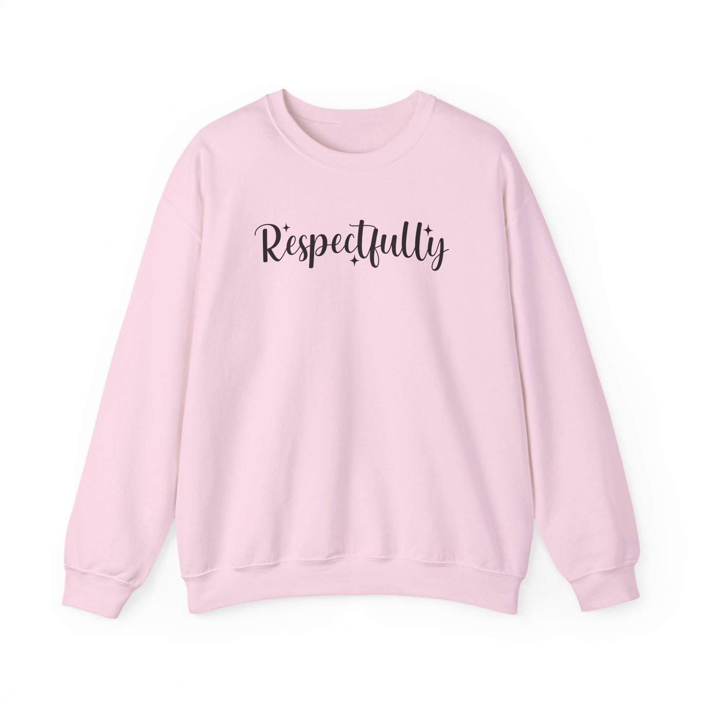 Respectfully Fuck That Sweatshirt | Sassy Unisex Crewneck | Rude Graphic Pullover