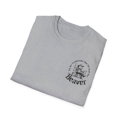 "I'm No Taxidermist But I'll Stuff Her Beaver" - Graphic Tshirt