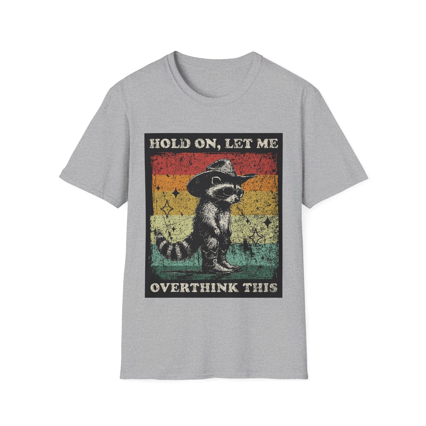 Hold On, Let Me Overthink This Graphic Tee Shirt