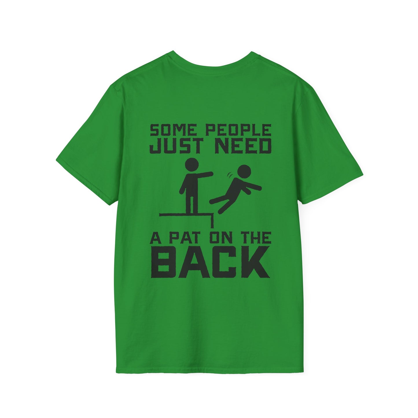 Some People Just Need A Pat On The Back Graphic Tee Shirt