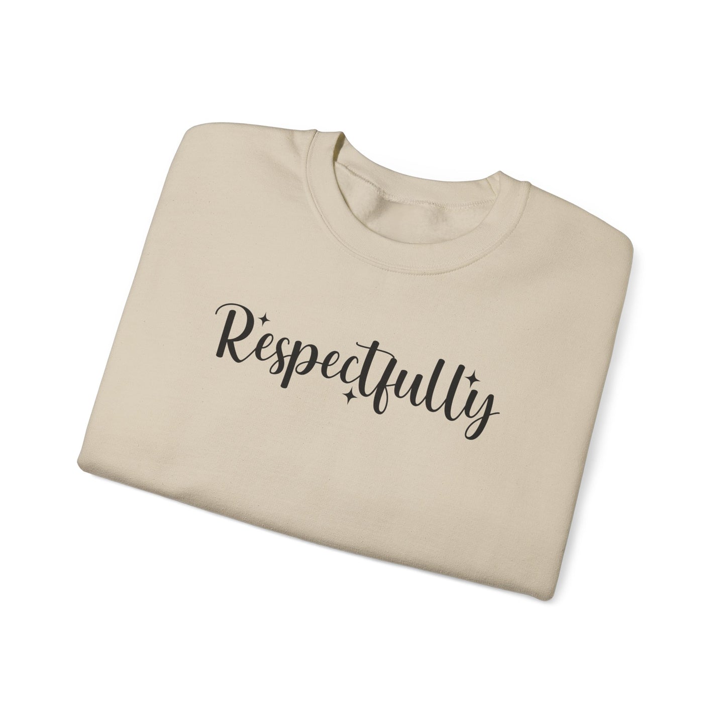 Respectfully Fuck That Sweatshirt | Sassy Unisex Crewneck | Rude Graphic Pullover