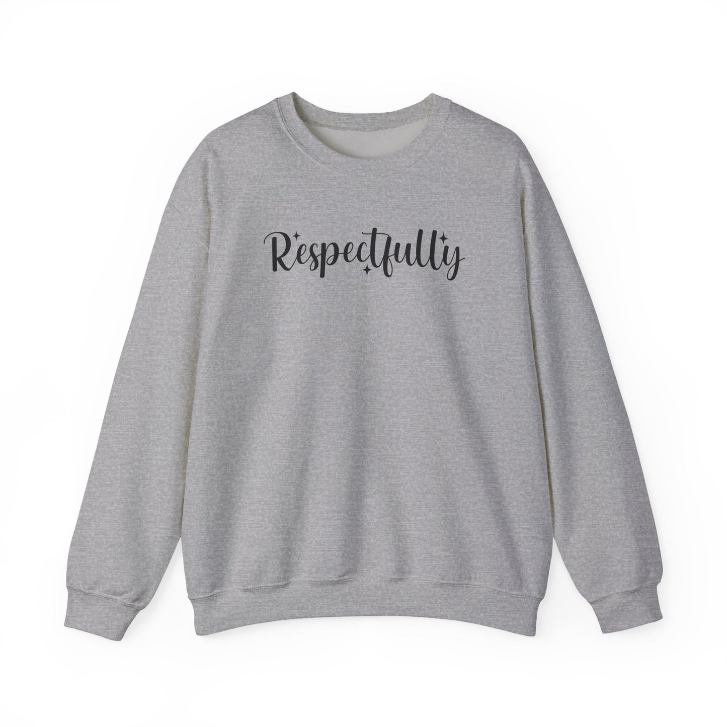 Respectfully Fuck That Sweatshirt | Sassy Unisex Crewneck | Rude Graphic Pullover