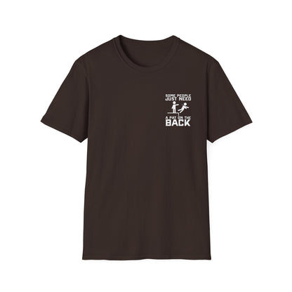 Some People Just Need A Pat On The Back Graphic Tee Shirt