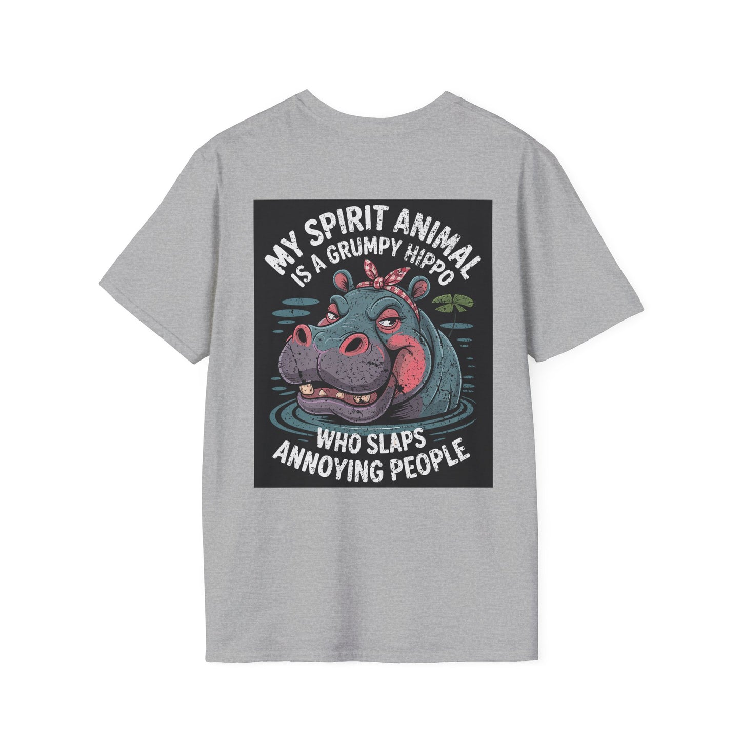 My Spirit Animal Is A Grumpy Hippo Who Slaps Annoying People - Graphic Tee Shirt