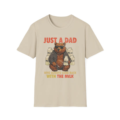 Just A Dad Who Always Came Back With The Milk Grapic Tee Shirt