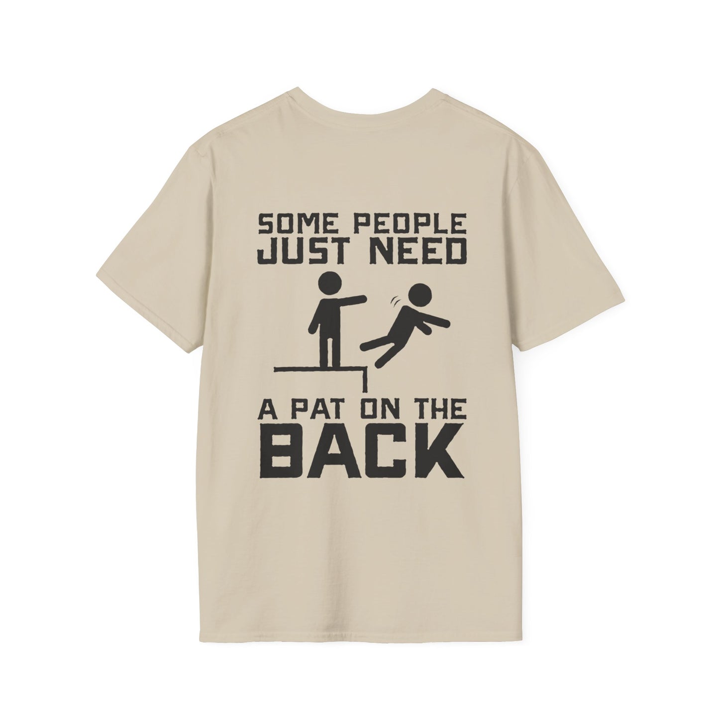 Some People Just Need A Pat On The Back Graphic Tee Shirt
