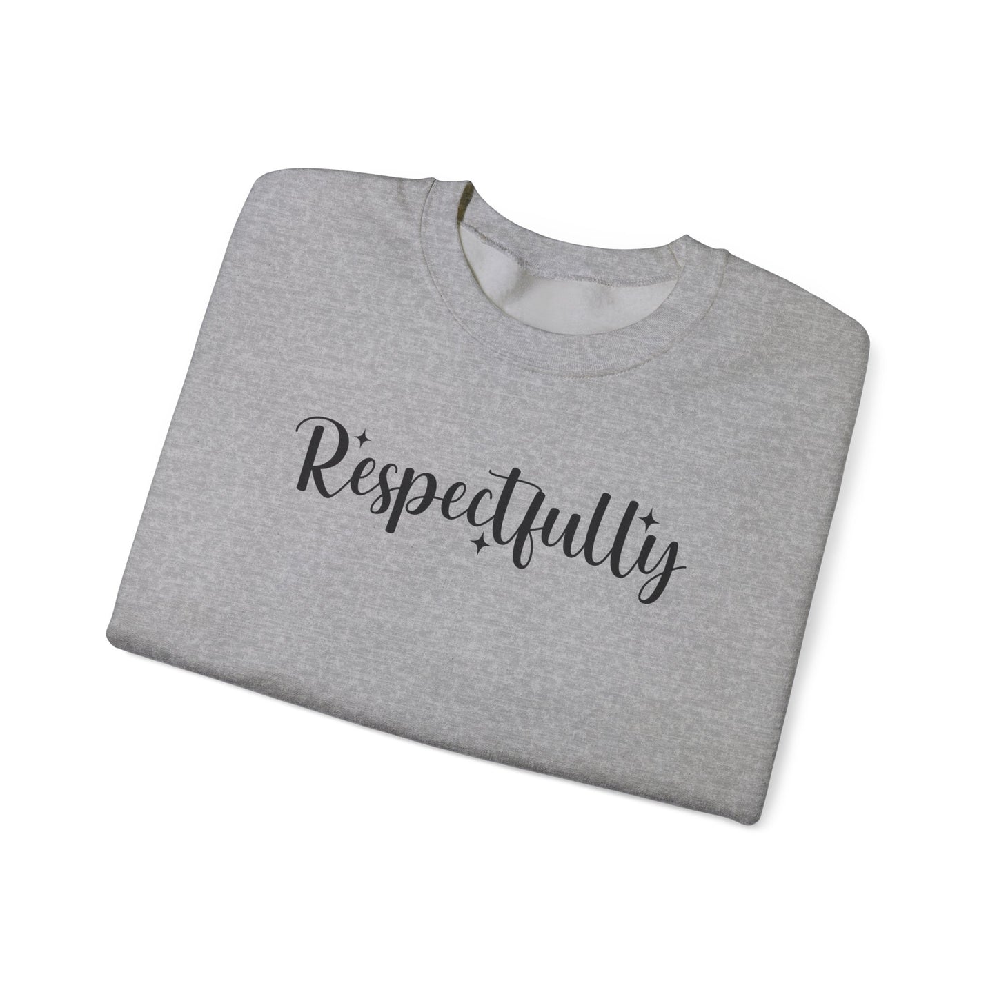 Respectfully Fuck That Sweatshirt | Sassy Unisex Crewneck | Rude Graphic Pullover