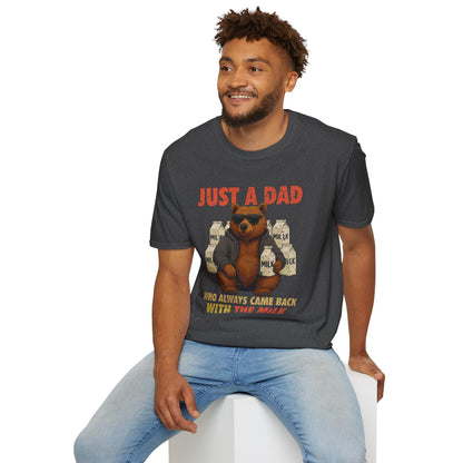 Just A Dad Who Always Came Back With The Milk Grapic Tee Shirt