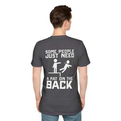 Some People Just Need A Pat On The Back Graphic Tee Shirt