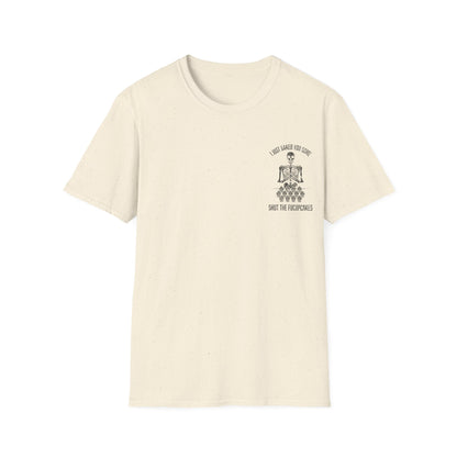 I Just Baked You Some Shut The Fucupcakes - Graphic Tee Shirt