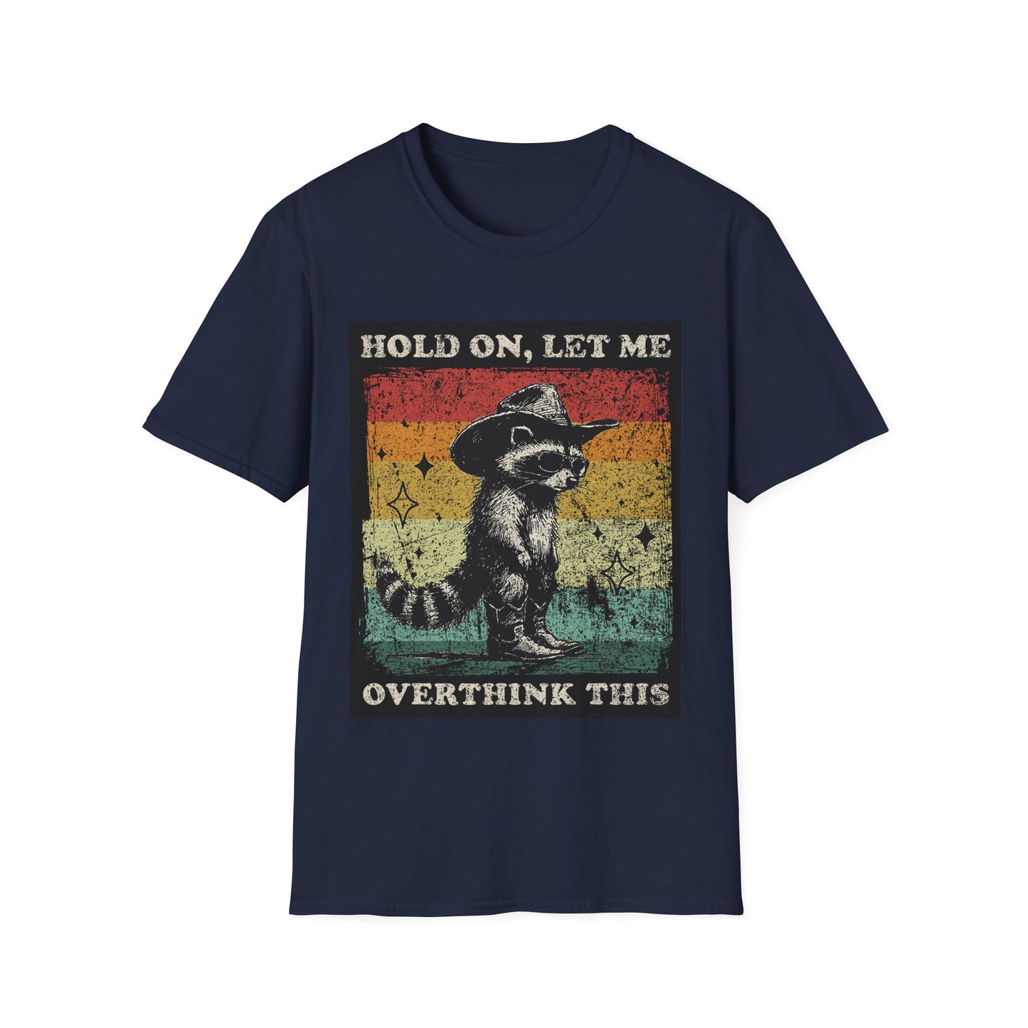 Hold On, Let Me Overthink This Graphic Tee Shirt