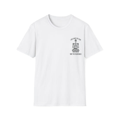 I Just Baked You Some Shut The Fucupcakes - Graphic Tee Shirt