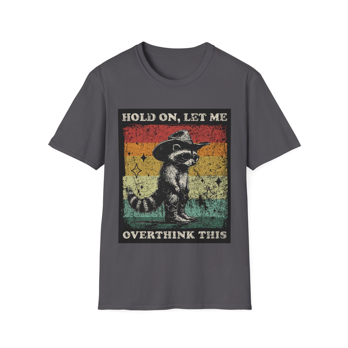 Hold On, Let Me Overthink This Graphic Tee Shirt