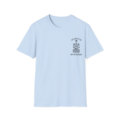 I Just Baked You Some Shut The Fucupcakes - Graphic Tee Shirt