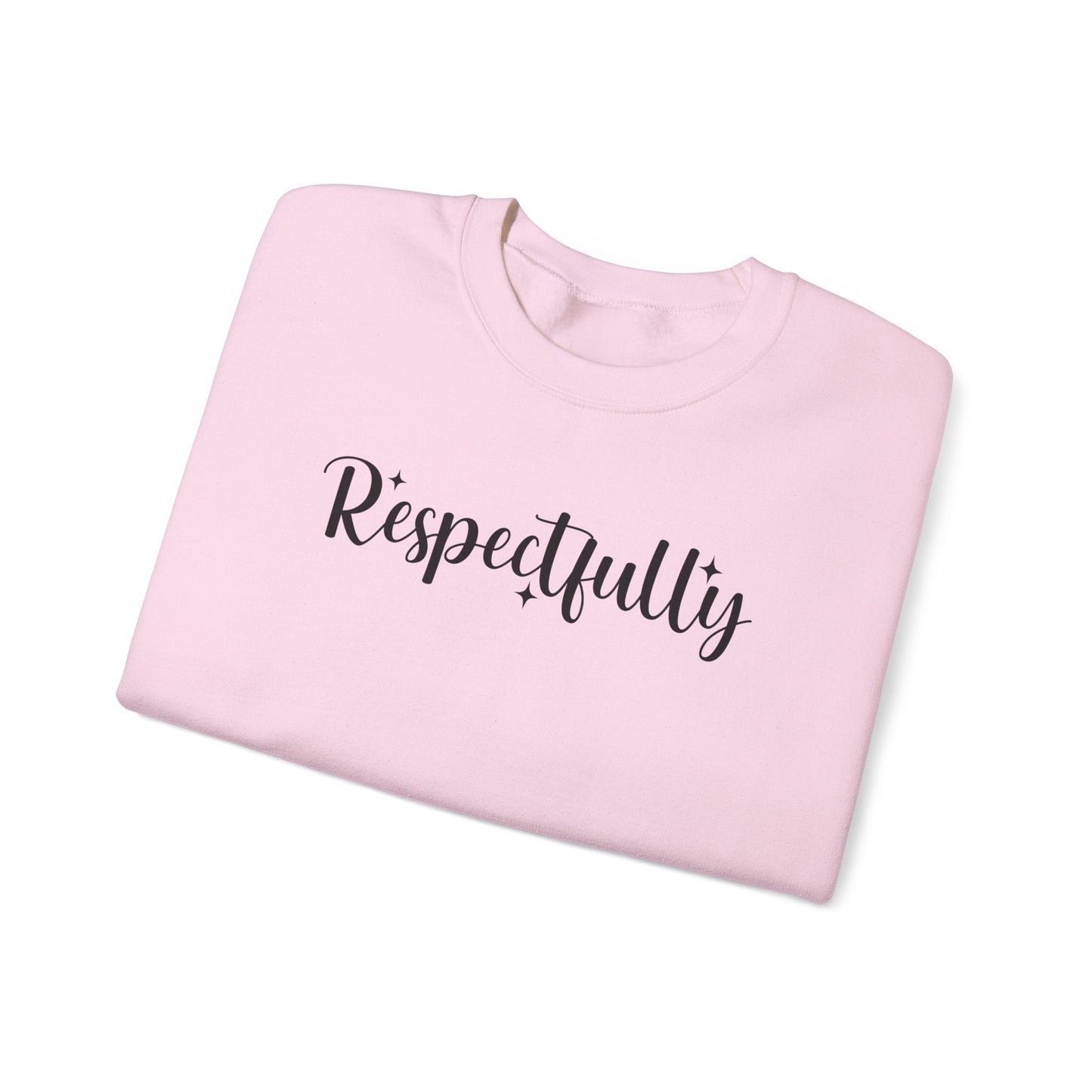 Respectfully Fuck That Sweatshirt | Sassy Unisex Crewneck | Rude Graphic Pullover