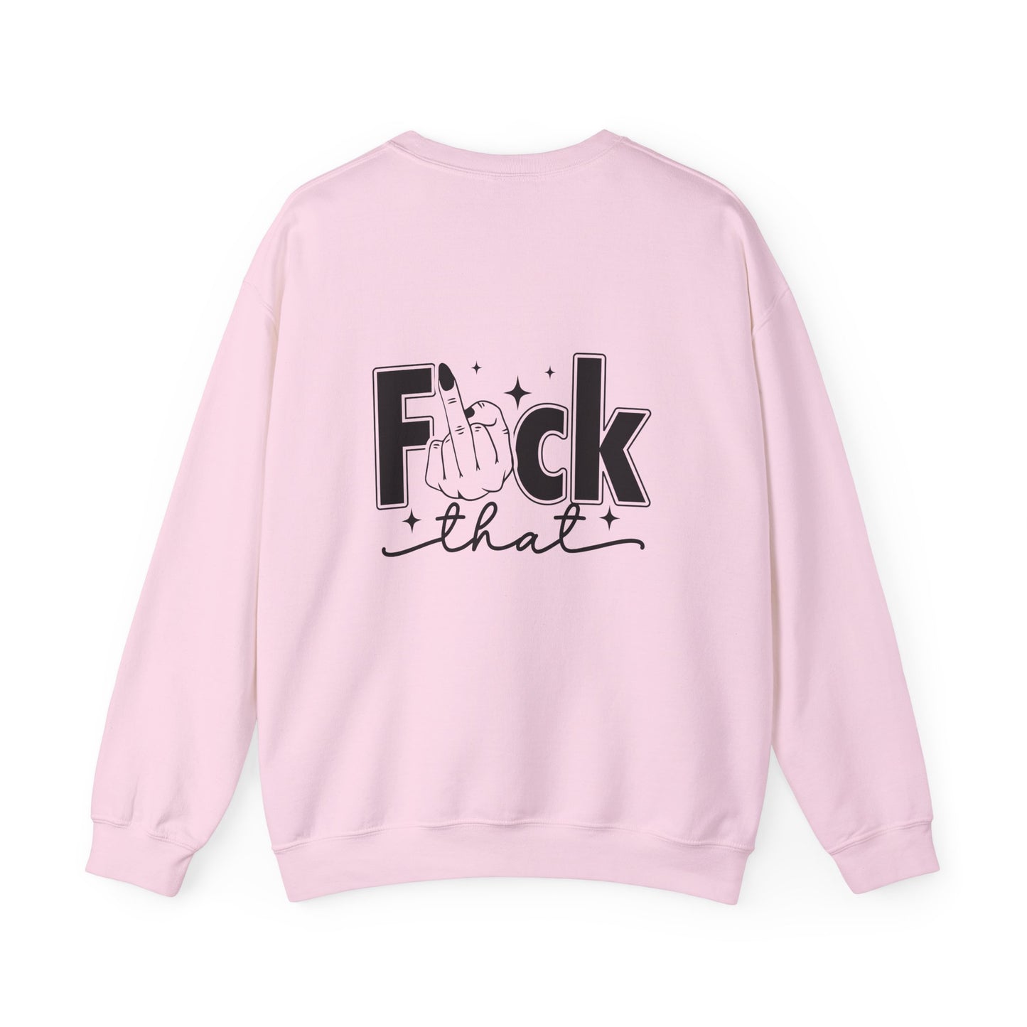 Respectfully Fuck That Sweatshirt | Sassy Unisex Crewneck | Rude Graphic Pullover