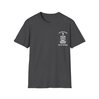I Just Baked You Some Shut The Fucupcakes - Graphic Tee Shirt