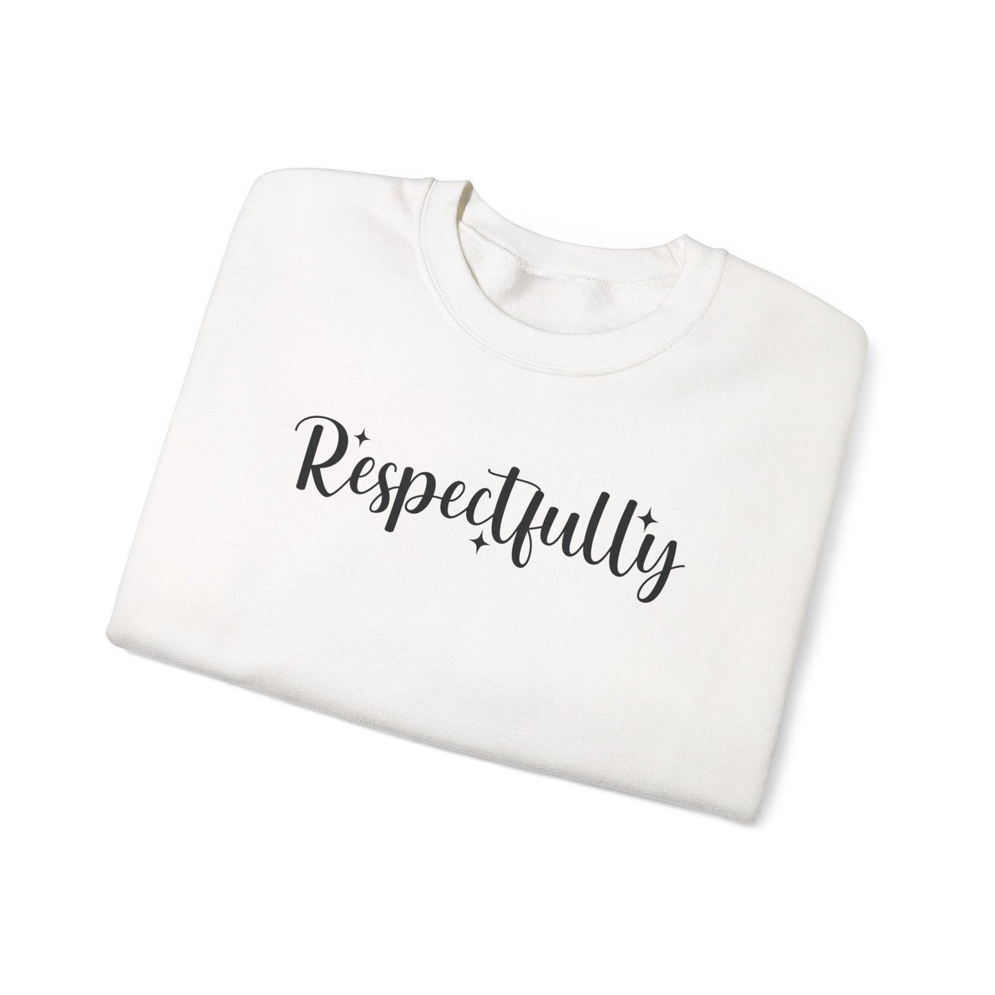 Respectfully Fuck That Sweatshirt | Sassy Unisex Crewneck | Rude Graphic Pullover