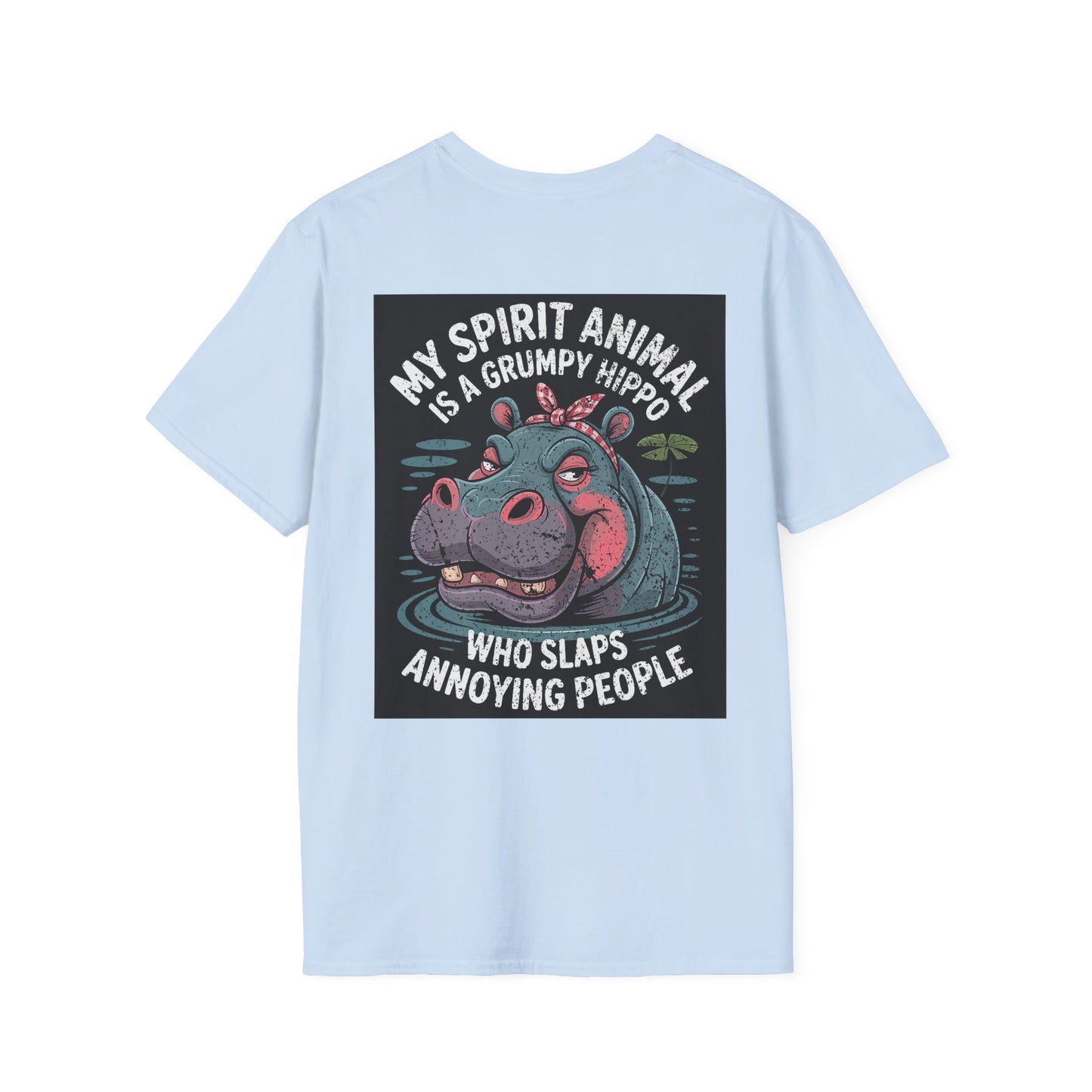 My Spirit Animal Is A Grumpy Hippo Who Slaps Annoying People - Graphic Tee Shirt