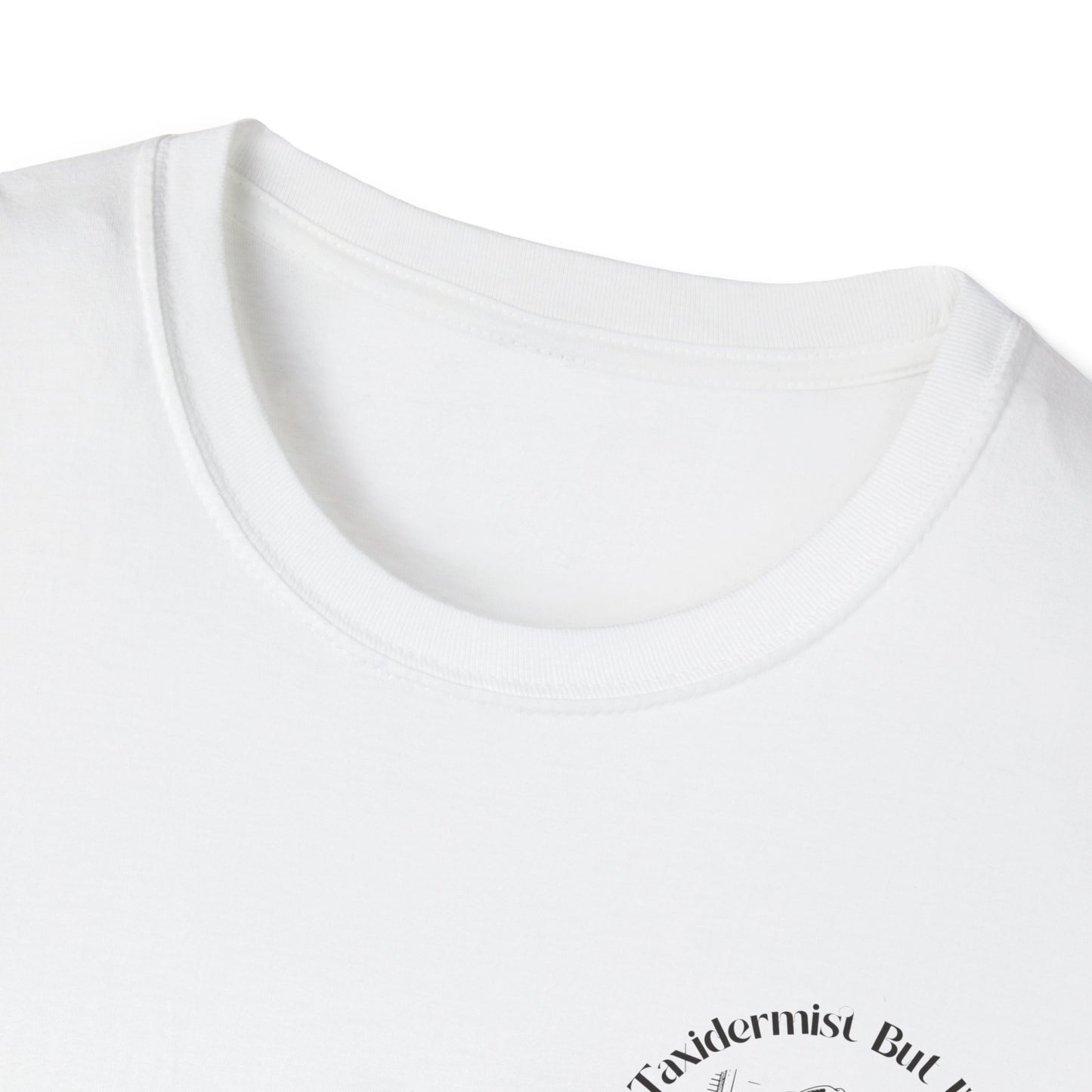 "I'm No Taxidermist But I'll Stuff Her Beaver" - Graphic Tshirt