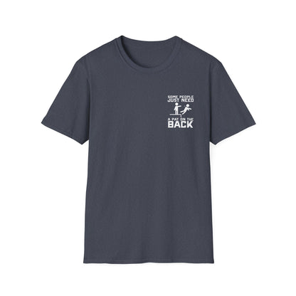Some People Just Need A Pat On The Back Graphic Tee Shirt