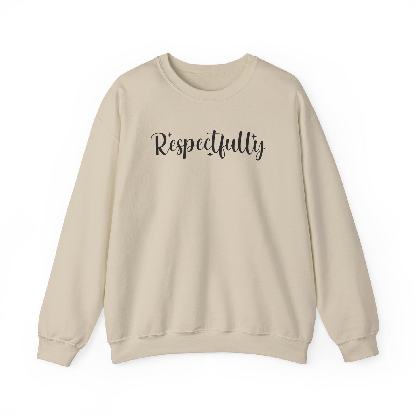 Respectfully Fuck That Sweatshirt | Sassy Unisex Crewneck | Rude Graphic Pullover