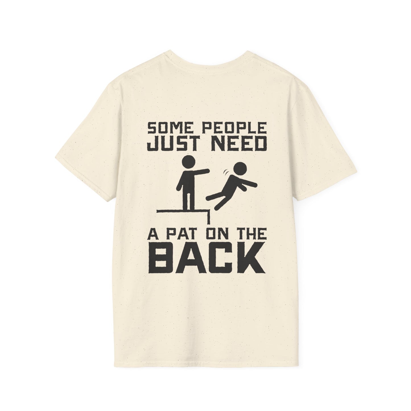 Some People Just Need A Pat On The Back Graphic Tee Shirt