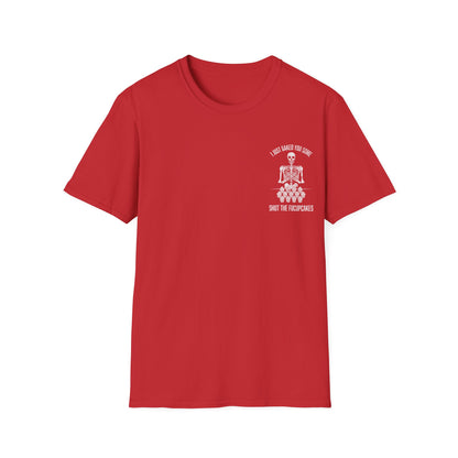 I Just Baked You Some Shut The Fucupcakes - Graphic Tee Shirt
