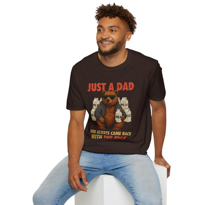 Just A Dad Who Always Came Back With The Milk Grapic Tee Shirt