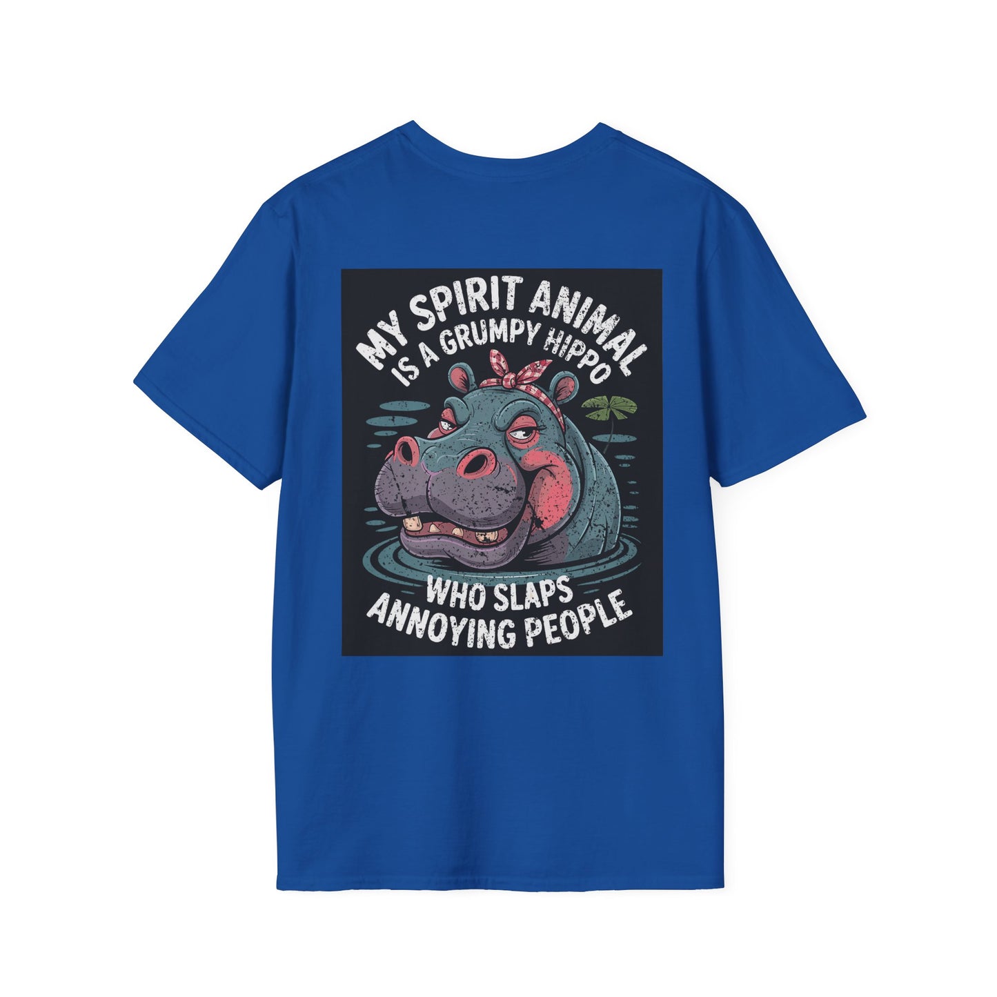 My Spirit Animal Is A Grumpy Hippo Who Slaps Annoying People - Graphic Tee Shirt