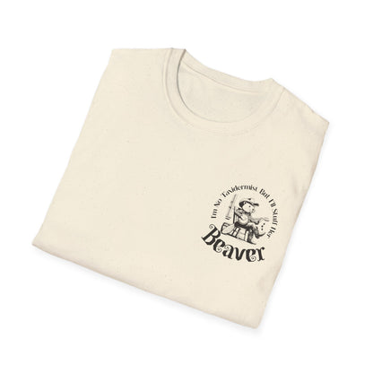 "I'm No Taxidermist But I'll Stuff Her Beaver" - Graphic Tshirt