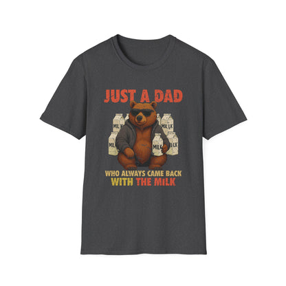 Just A Dad Who Always Came Back With The Milk Grapic Tee Shirt