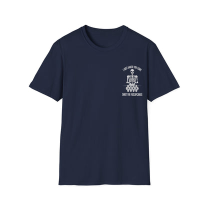 I Just Baked You Some Shut The Fucupcakes - Graphic Tee Shirt