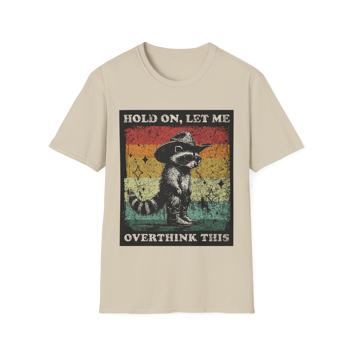 Hold On, Let Me Overthink This Graphic Tee Shirt