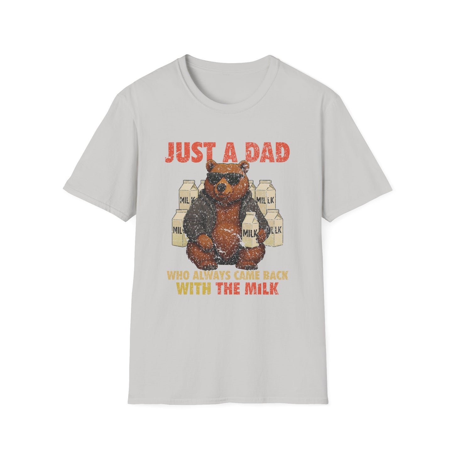 Just A Dad Who Always Came Back With The Milk Grapic Tee Shirt